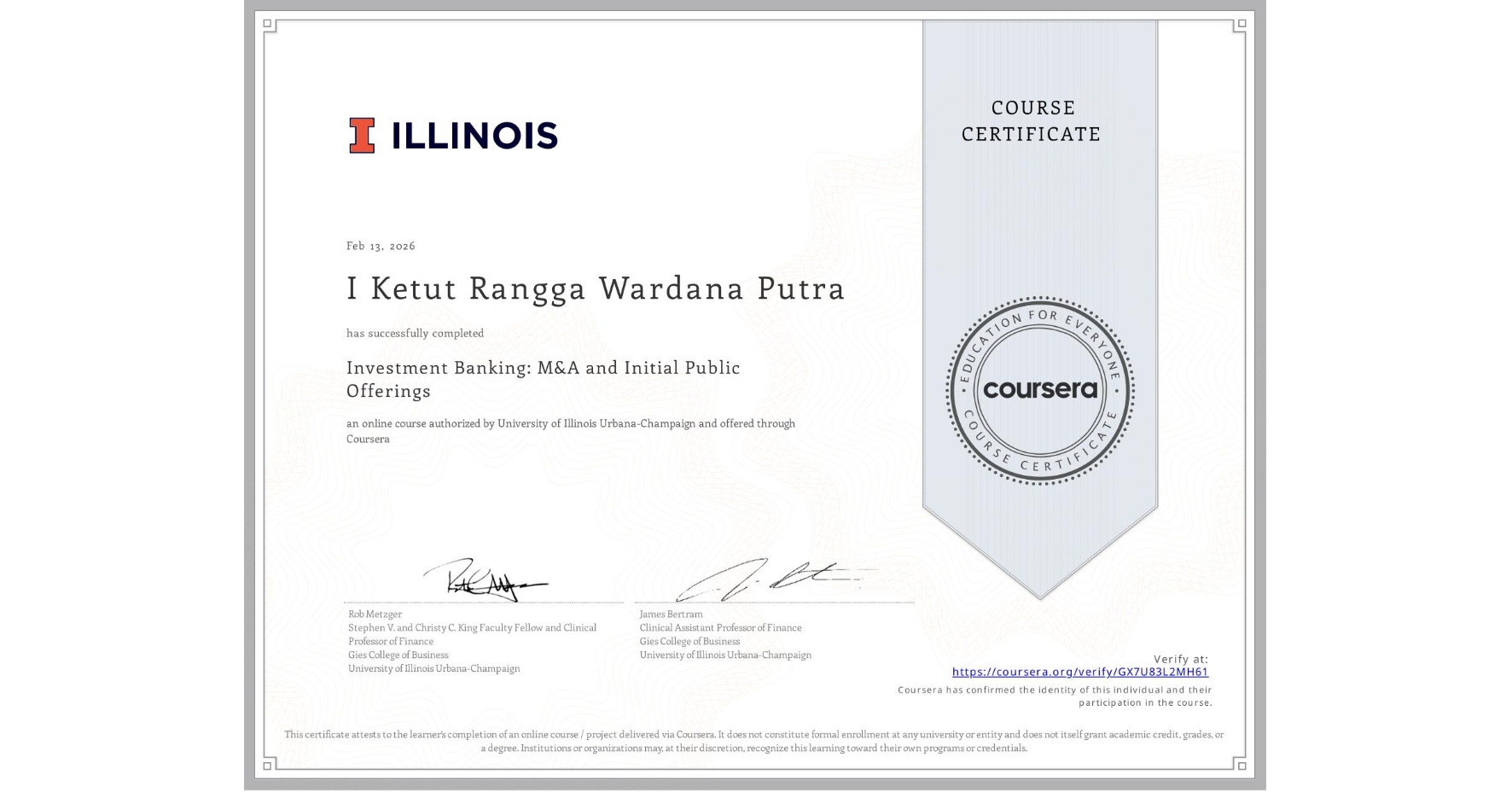 View certificate for I Ketut Rangga  Wardana Putra, Investment Banking: M&A and Initial Public Offerings, an online non-credit course authorized by University of Illinois Urbana-Champaign and offered through Coursera