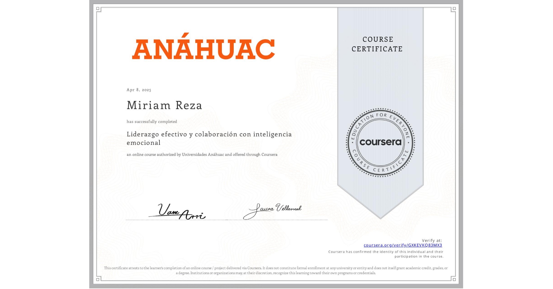 View certificate for Miriam Reza, Liderazgo efectivo y colaboración con inteligencia emocional, an online non-credit course authorized by Universidades Anáhuac and offered through Coursera