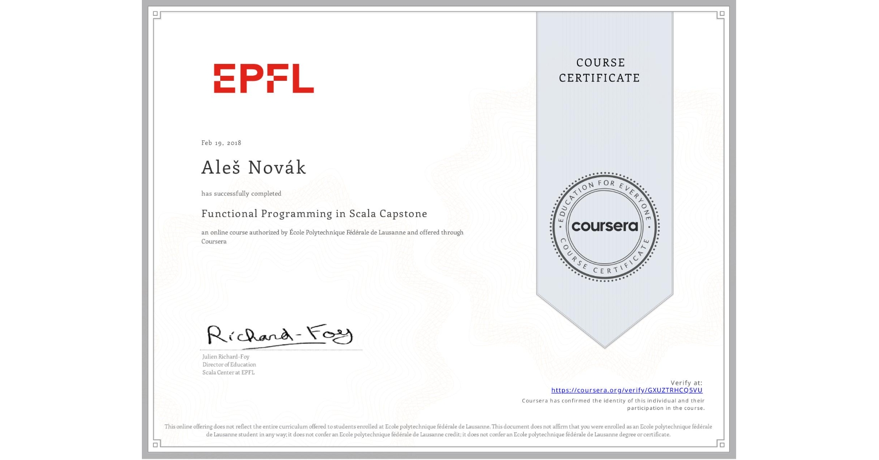 View certificate for Aleš Novák, Functional Programming in Scala Capstone, an online non-credit course authorized by École Polytechnique Fédérale de Lausanne and offered through Coursera