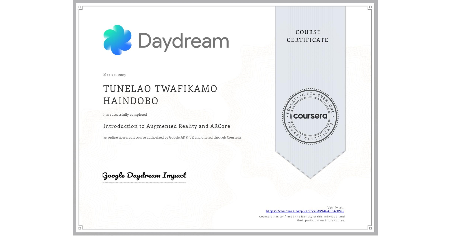 View certificate for TUNELAO TWAFIKAMO  HAINDOBO, Introduction to Augmented Reality and ARCore, an online non-credit course authorized by Google AR & VR and offered through Coursera