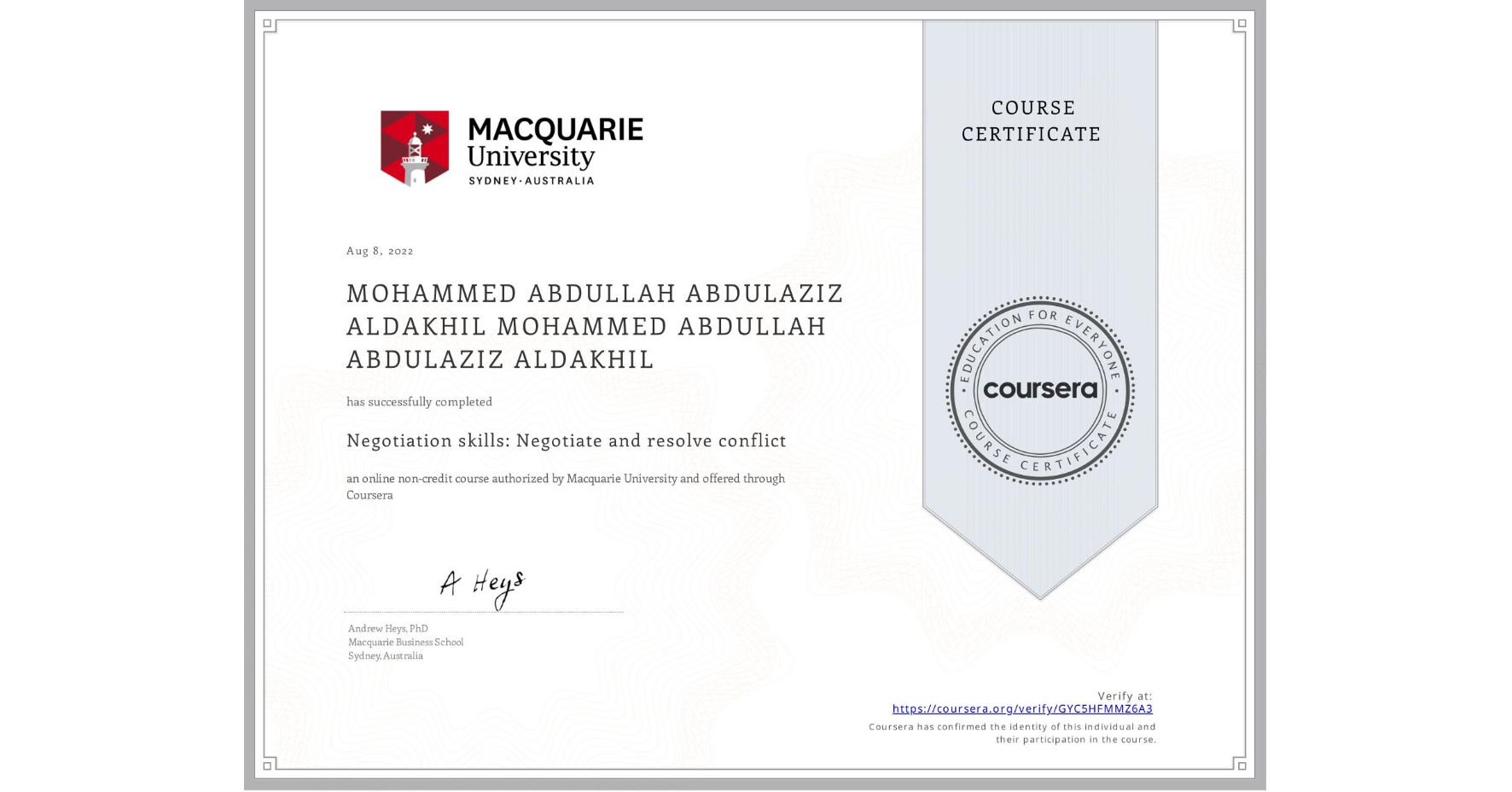 View certificate for MOHAMMED ABDULLAH ABDULAZIZ ALDAKHIL MOHAMMED ABDULLAH ABDULAZIZ ALDAKHIL, Negotiation skills: Negotiate and resolve conflict, an online non-credit course authorized by Macquarie University and offered through Coursera