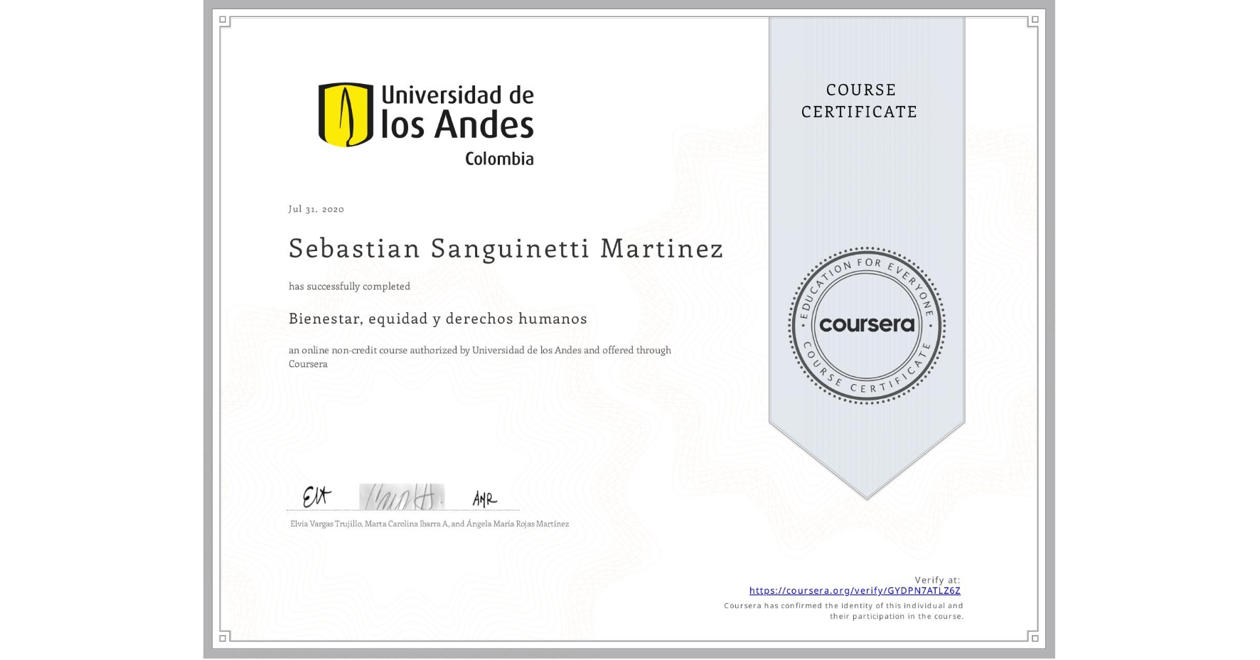 View certificate for Sebastian Sanguinetti Martinez, Bienestar, equidad y derechos humanos, an online non-credit course authorized by Universidad de los Andes and offered through Coursera