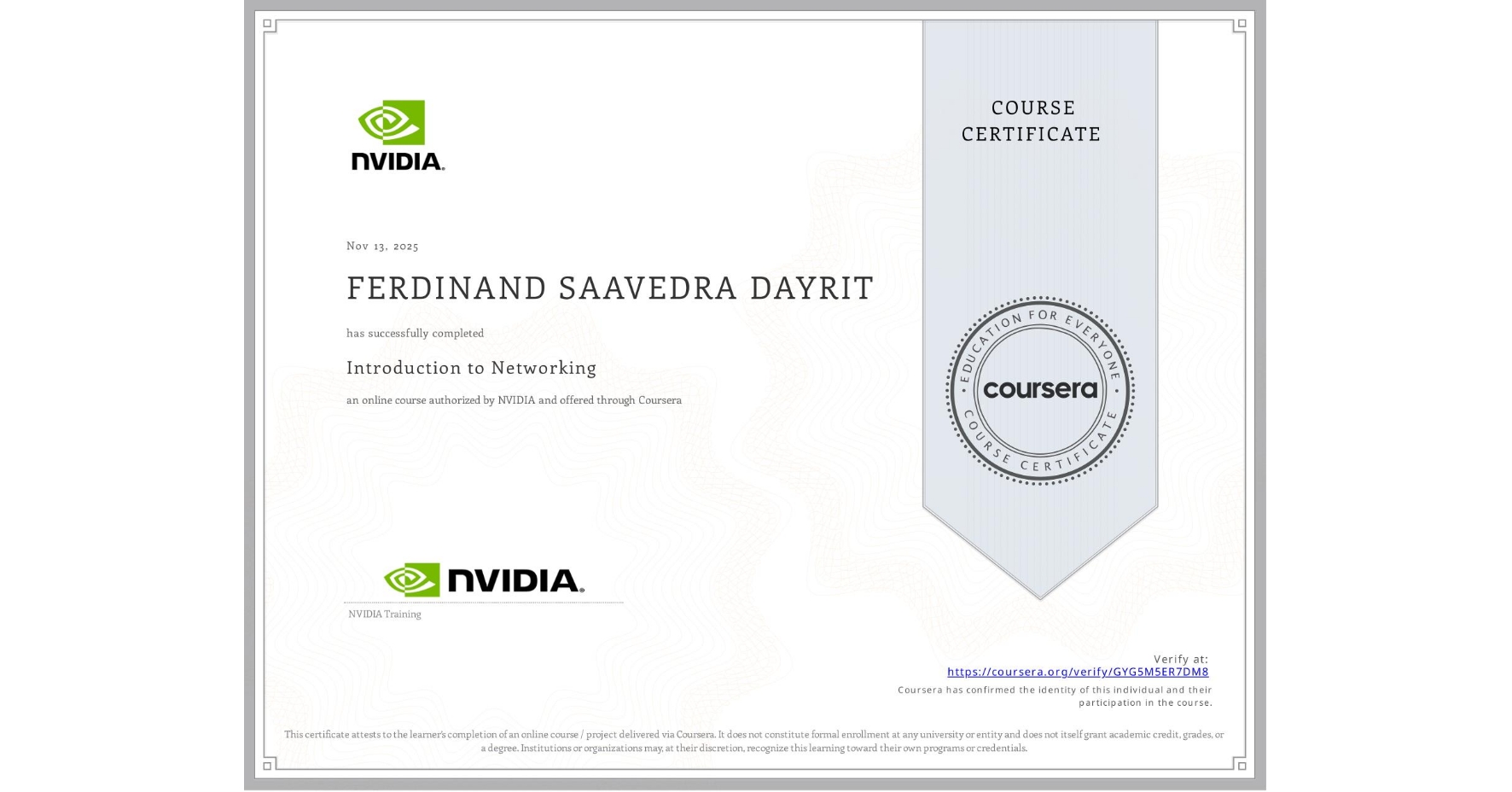View certificate for FERDINAND SAAVEDRA DAYRIT, Introduction to Networking, an online non-credit course authorized by NVIDIA and offered through Coursera