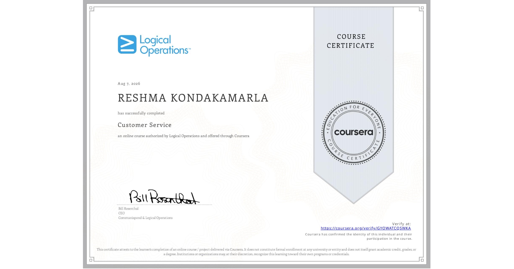 View certificate for RESHMA KONDAKAMARLA, Customer Service, an online non-credit course authorized by Logical Operations and offered through Coursera