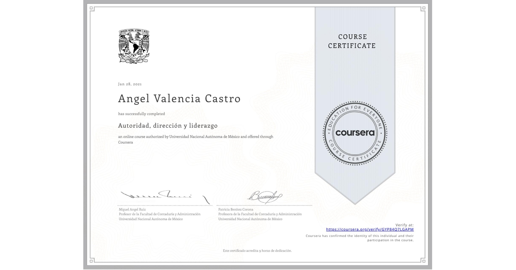 View certificate for Angel Valencia Castro, Autoridad, dirección y liderazgo, an online non-credit course authorized by Universidad Nacional Autónoma de México and offered through Coursera