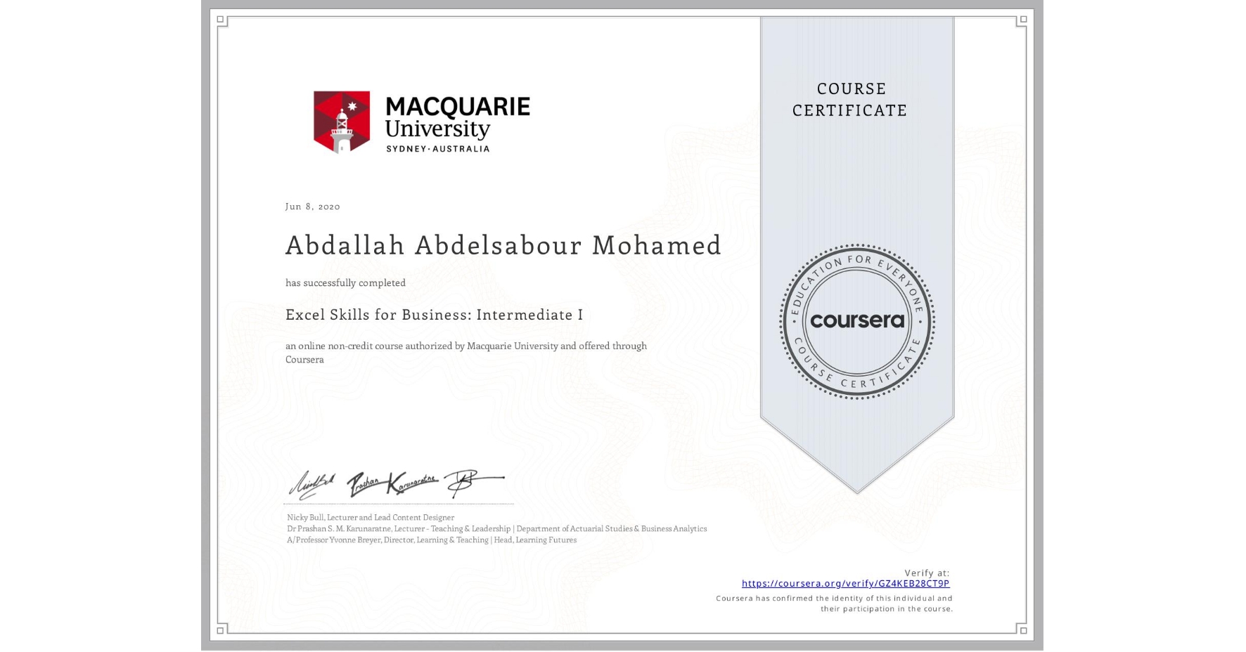 View certificate for Abdallah Abdelsabour Mohamed, Excel Skills for Business: Intermediate I, an online non-credit course authorized by Macquarie University and offered through Coursera