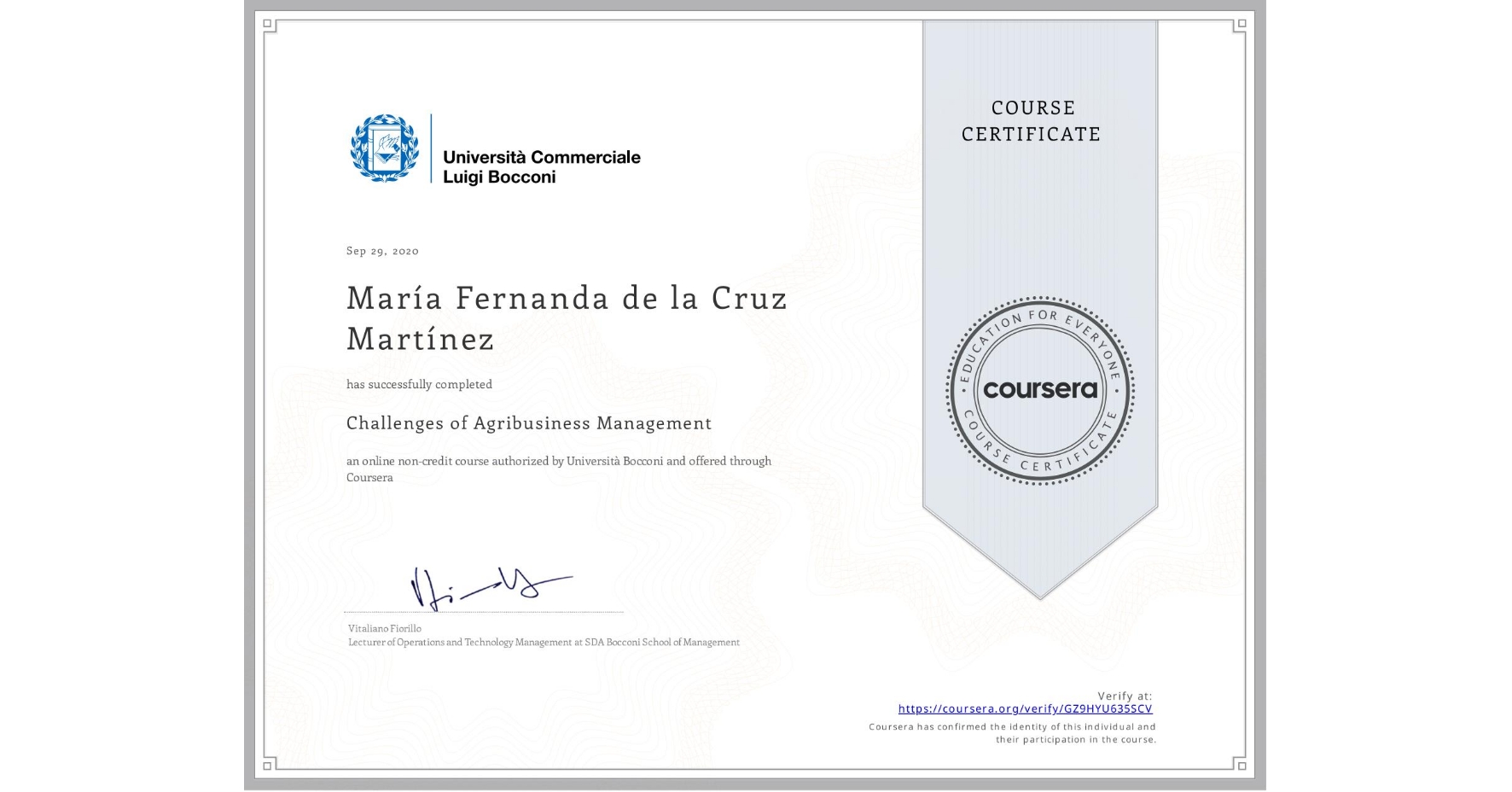 View certificate for María Fernanda de la Cruz Martínez, Challenges of Agribusiness Management, an online non-credit course authorized by Università Bocconi and offered through Coursera