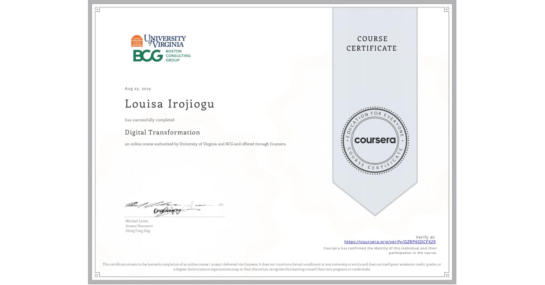View certificate for Louisa Irojiogu, Digital Transformation, an online non-credit course authorized by University of Virginia & BCG and offered through Coursera