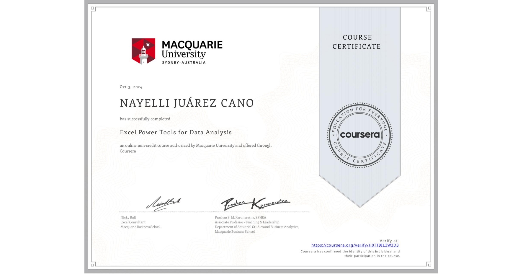 View certificate for NAYELLI JUÁREZ CANO, Excel Power Tools for Data Analysis, an online non-credit course authorized by Macquarie University and offered through Coursera