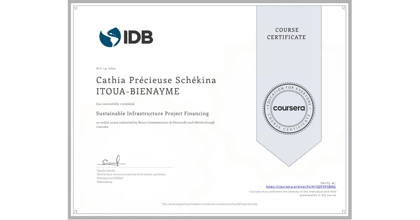 View certificate for Cathia Précieuse Schékina ITOUA-BIENAYME, Sustainable Infrastructure Project Financing, an online non-credit course authorized by Banco Interamericano de Desarrollo and offered through Coursera