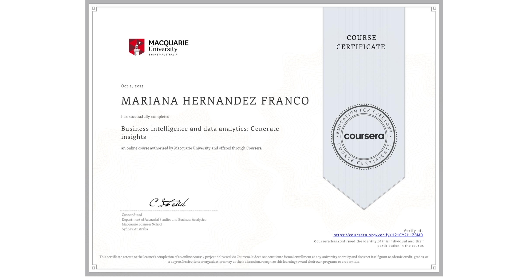 View certificate for MARIANA HERNANDEZ FRANCO, Business intelligence and data analytics: Generate insights, an online non-credit course authorized by Macquarie University and offered through Coursera