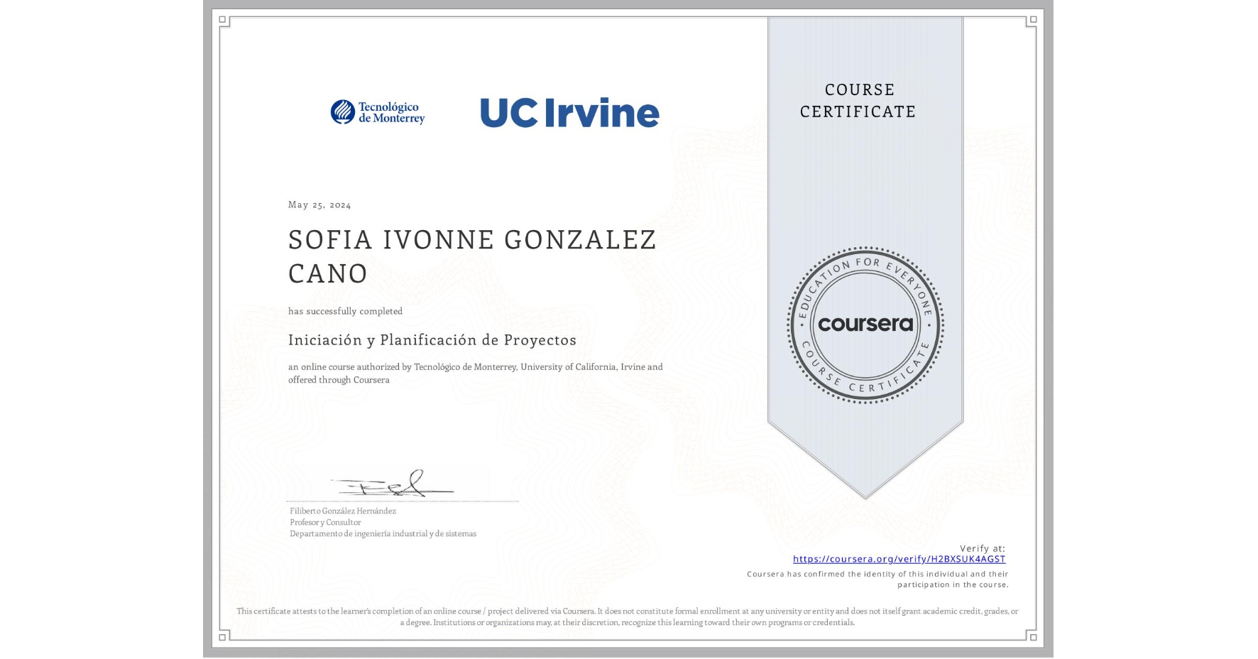 View certificate for SOFIA IVONNE GONZALEZ CANO, Iniciación y Planificación de Proyectos, an online non-credit course authorized by Tecnológico de Monterrey & University of California, Irvine and offered through Coursera