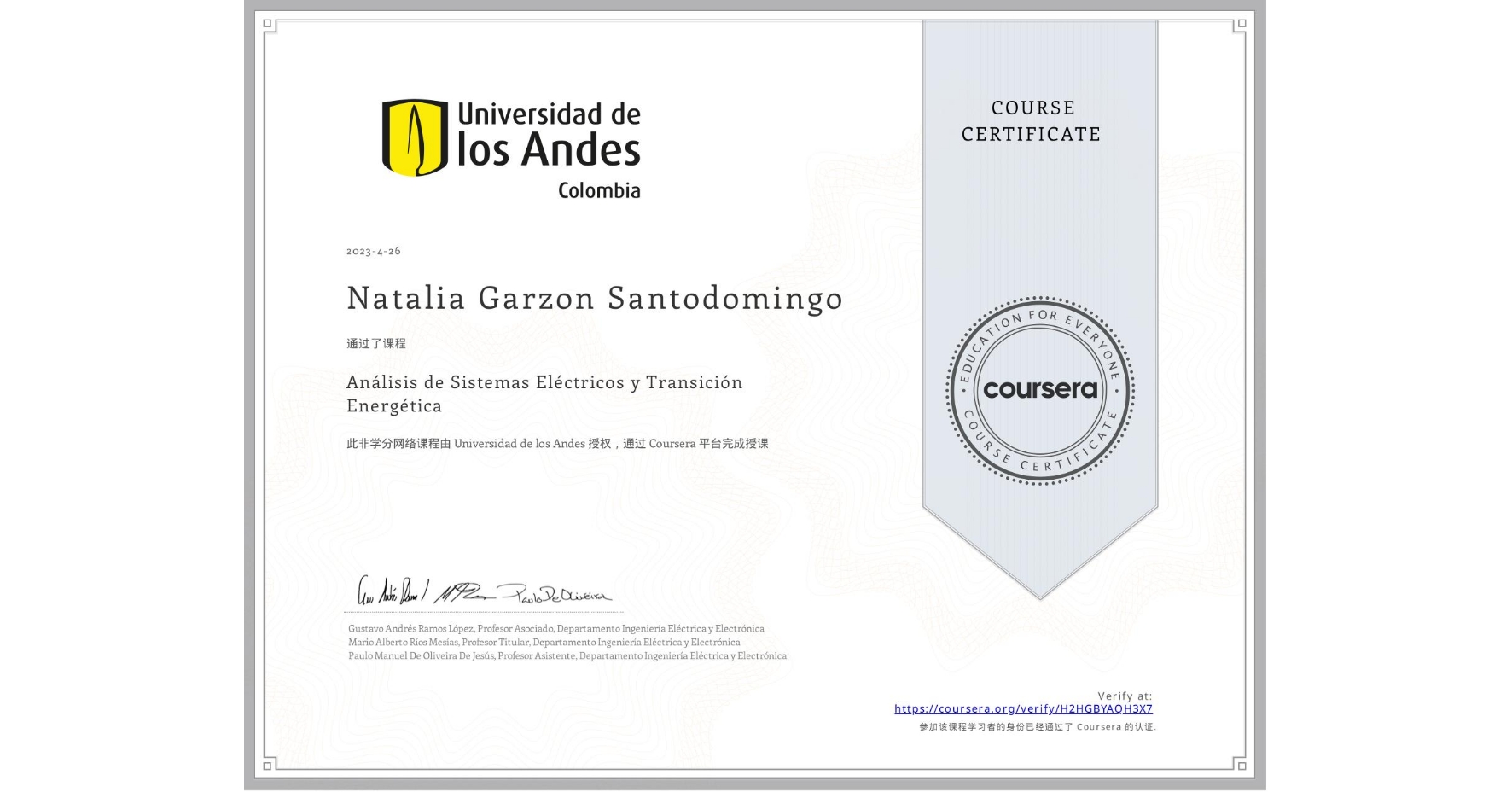 View certificate for Natalia Garzon Santodomingo, Análisis de Sistemas Eléctricos y Transición Energética, an online non-credit course authorized by Universidad de los Andes and offered through Coursera