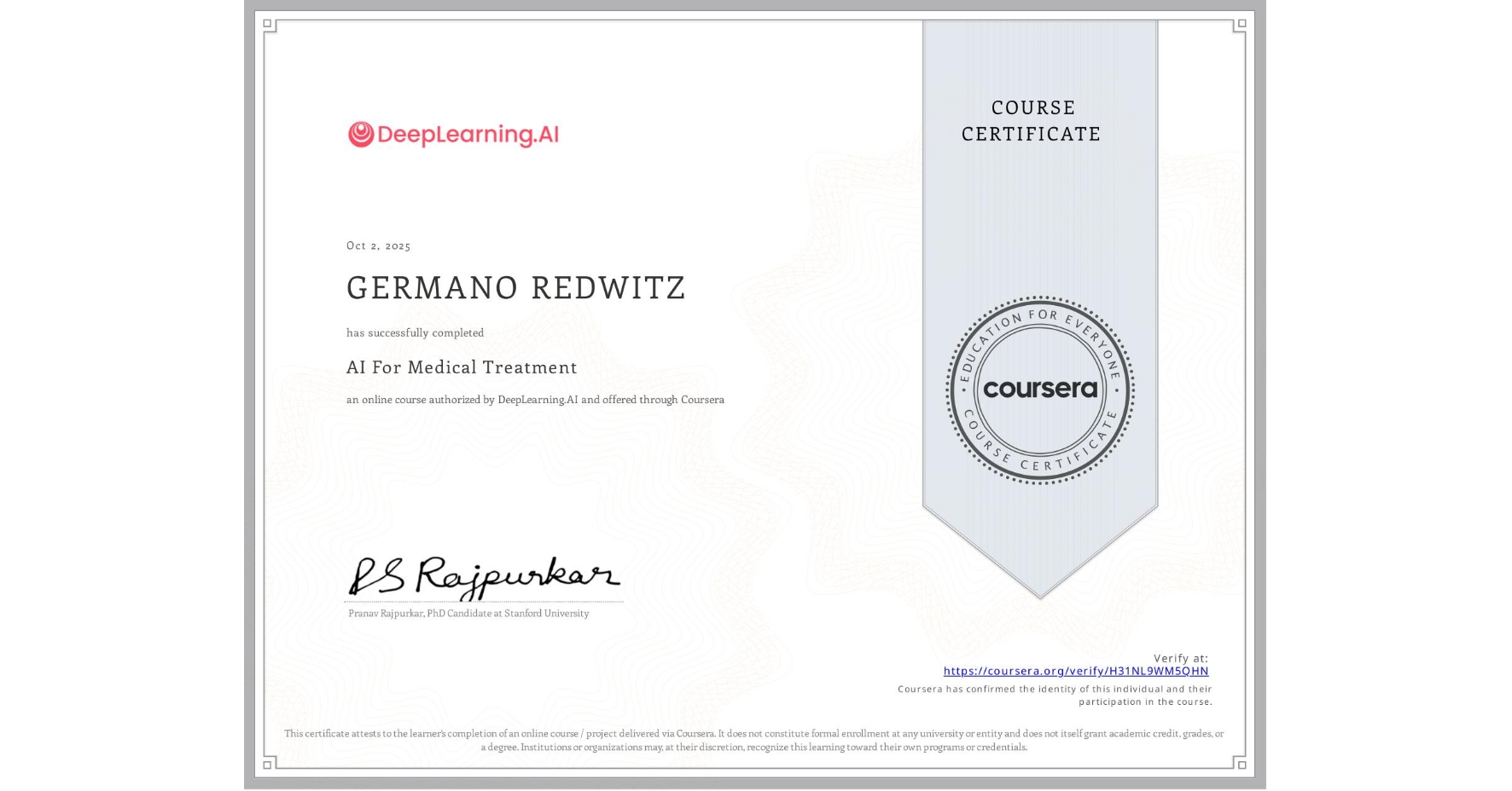 View certificate for GERMANO REDWITZ, AI For Medical Treatment, an online non-credit course authorized by DeepLearning.AI and offered through Coursera