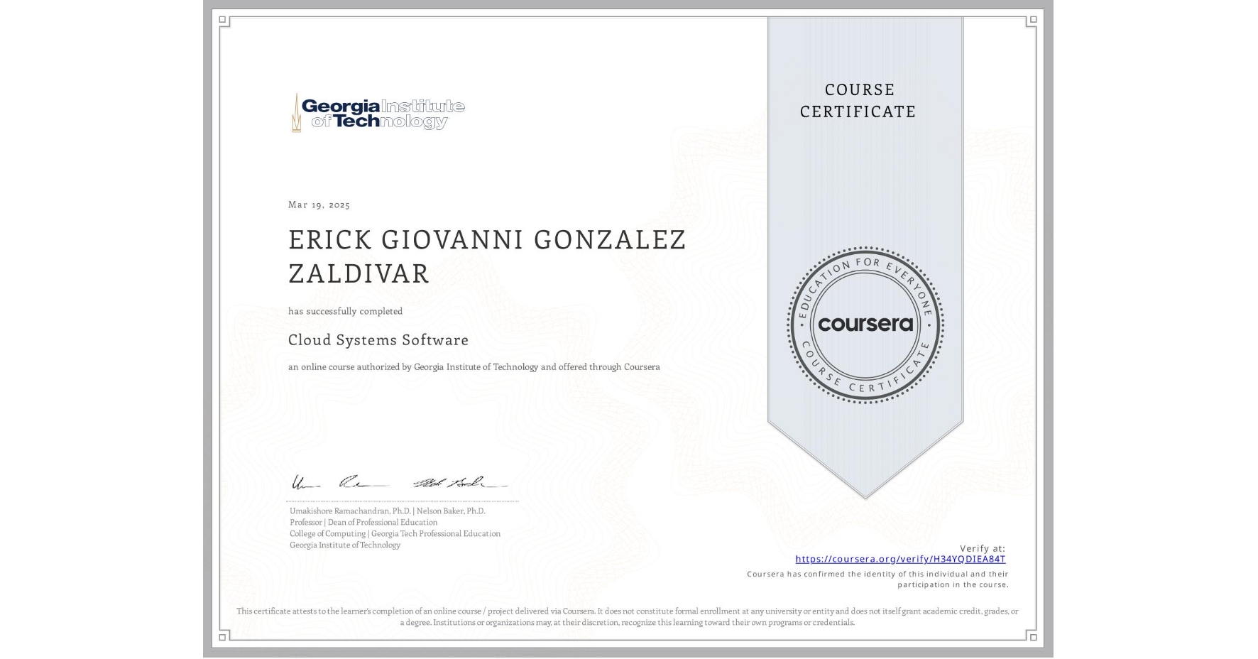 View certificate for ERICK GIOVANNI GONZALEZ ZALDIVAR, Cloud Systems Software, an online non-credit course authorized by Georgia Institute of Technology and offered through Coursera
