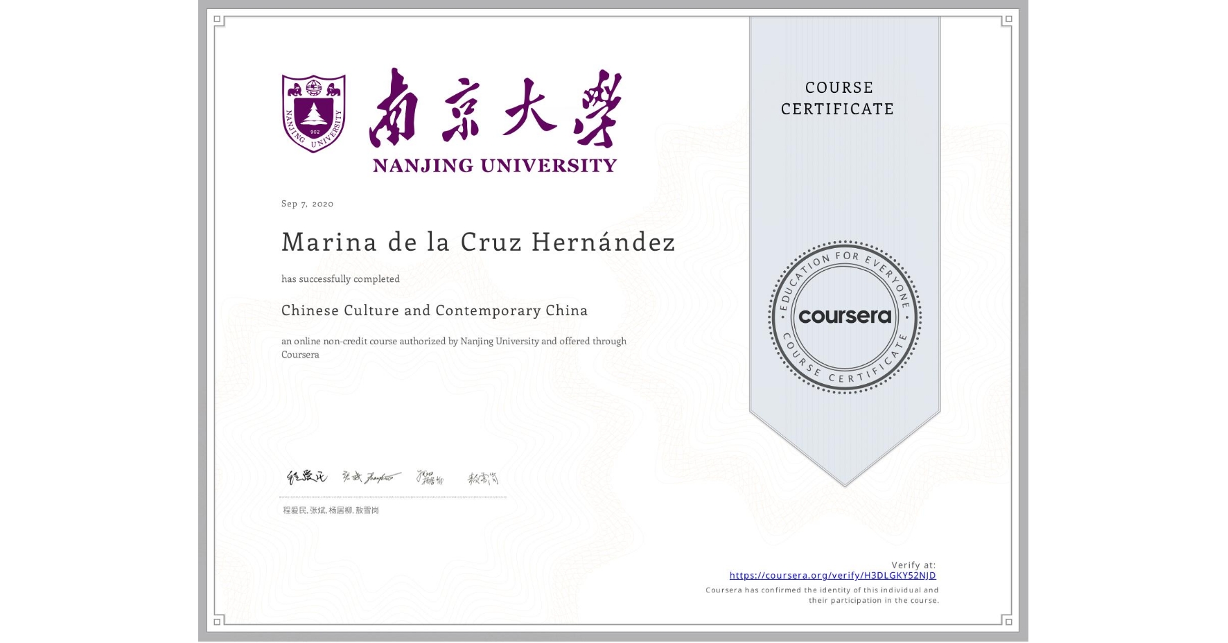 View certificate for Marina de la Cruz Hernández, Chinese Culture and Contemporary China , an online non-credit course authorized by Nanjing University and offered through Coursera