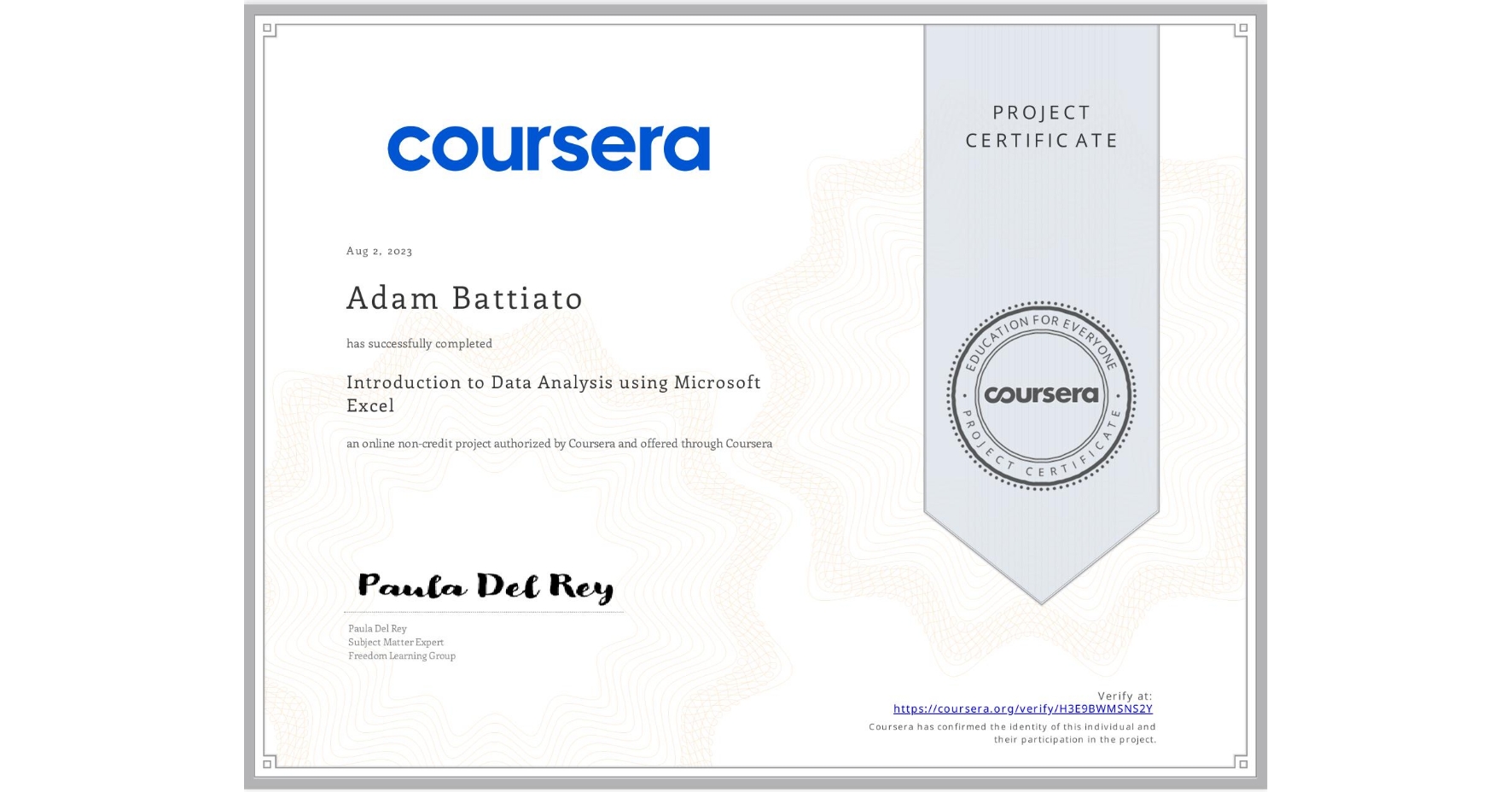 View certificate for Adam Battiato, Introduction to Data Analysis using Microsoft Excel, an online non-credit course authorized by Coursera and offered through Coursera