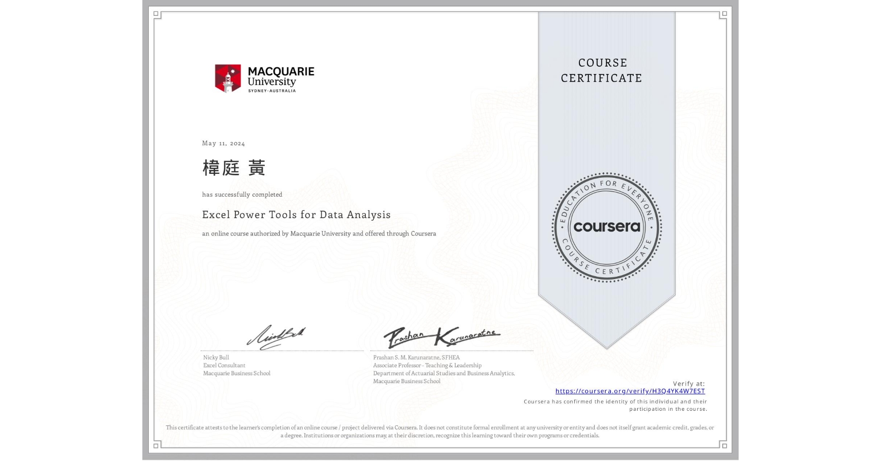 View certificate for æ¤²åº é»ƒ, Excel Power Tools for Data Analysis, an online non-credit course authorized by Macquarie University and offered through Coursera