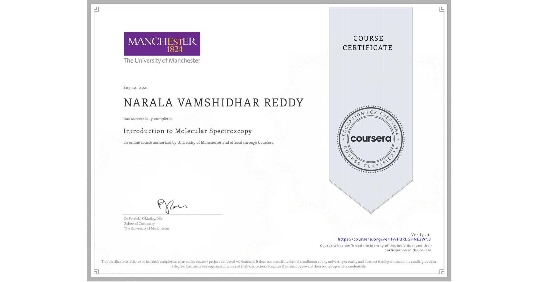 View certificate for NARALA VAMSHIDHAR REDDY, Introduction to Molecular Spectroscopy, an online non-credit course authorized by University of Manchester    and offered through Coursera