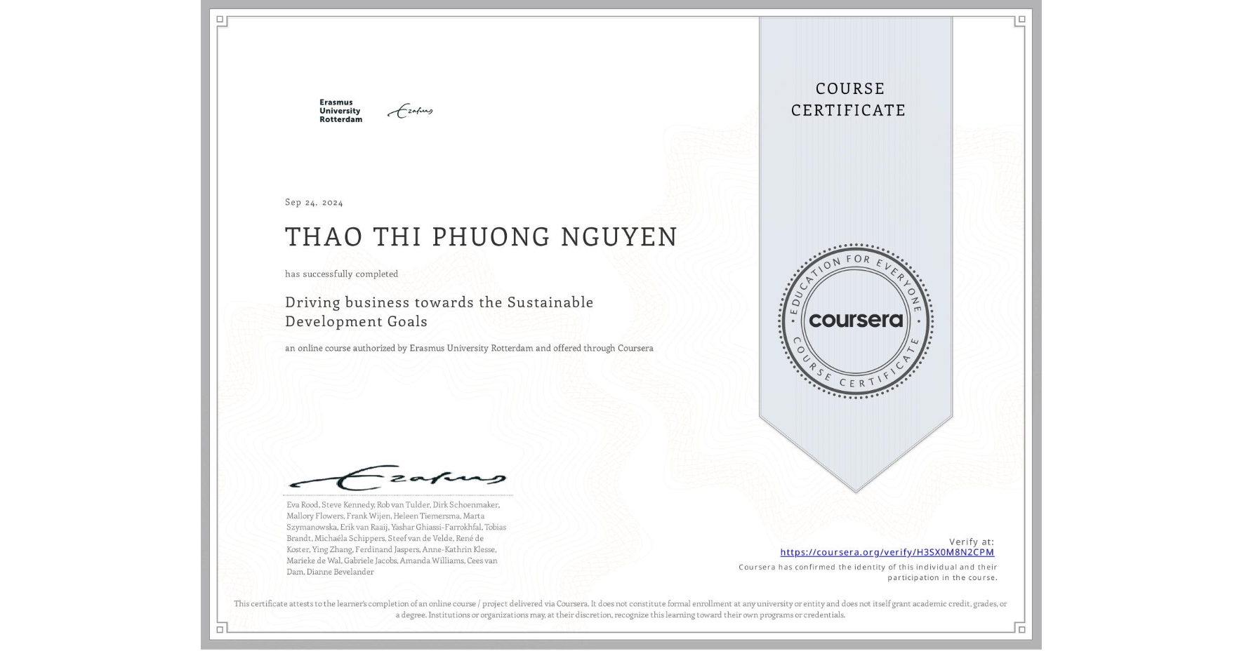 View certificate for THAO THI PHUONG NGUYEN, Driving business towards the Sustainable Development Goals, an online non-credit course authorized by Erasmus University Rotterdam and offered through Coursera