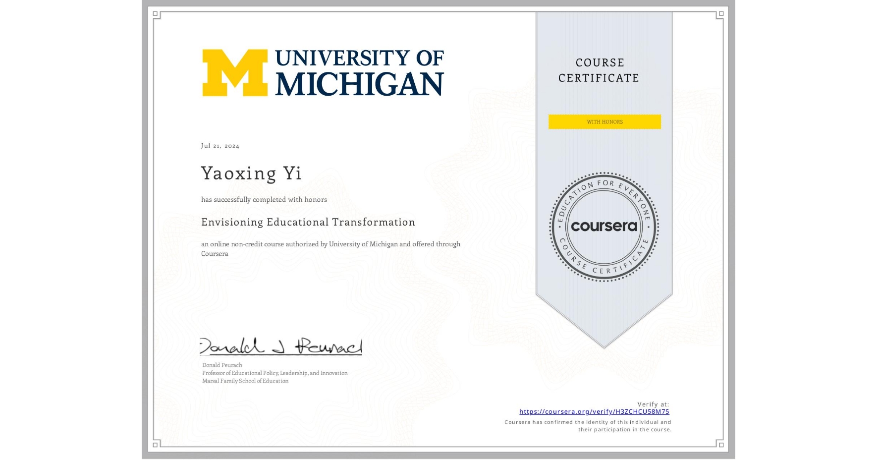 View certificate for Yaoxing Yi, Envisioning Educational Transformation, an online non-credit course authorized by University of Michigan and offered through Coursera