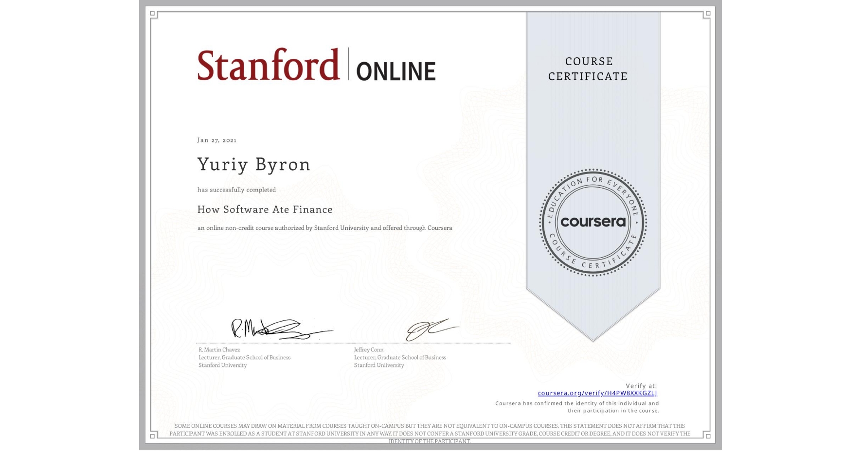 View certificate for Yuriy Byron , How Software Ate Finance, an online non-credit course authorized by Stanford University and offered through Coursera