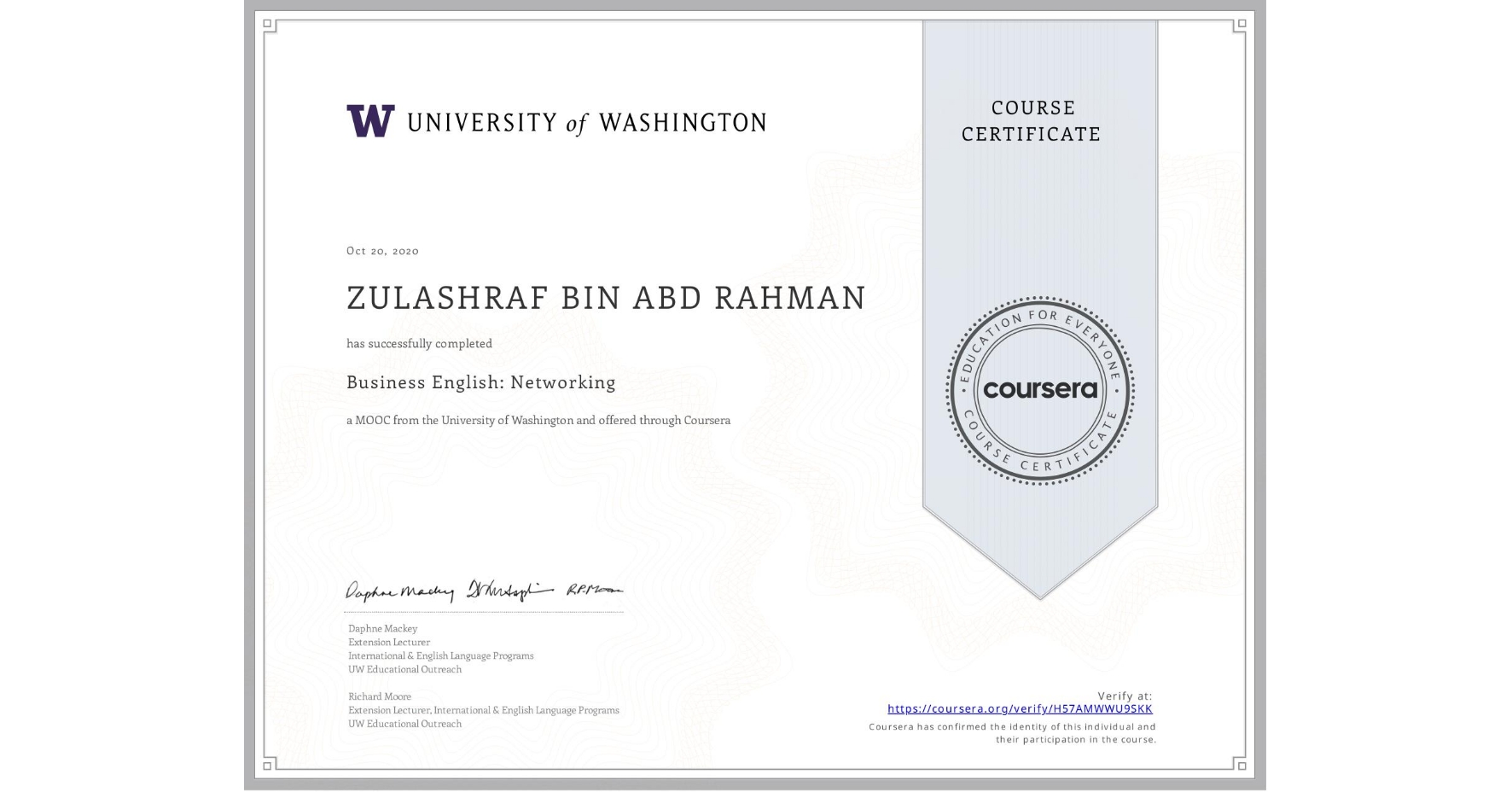 View certificate for  ZULASHRAF BIN ABD RAHMAN, Business English: Networking, an online non-credit course authorized by University of Washington and offered through Coursera