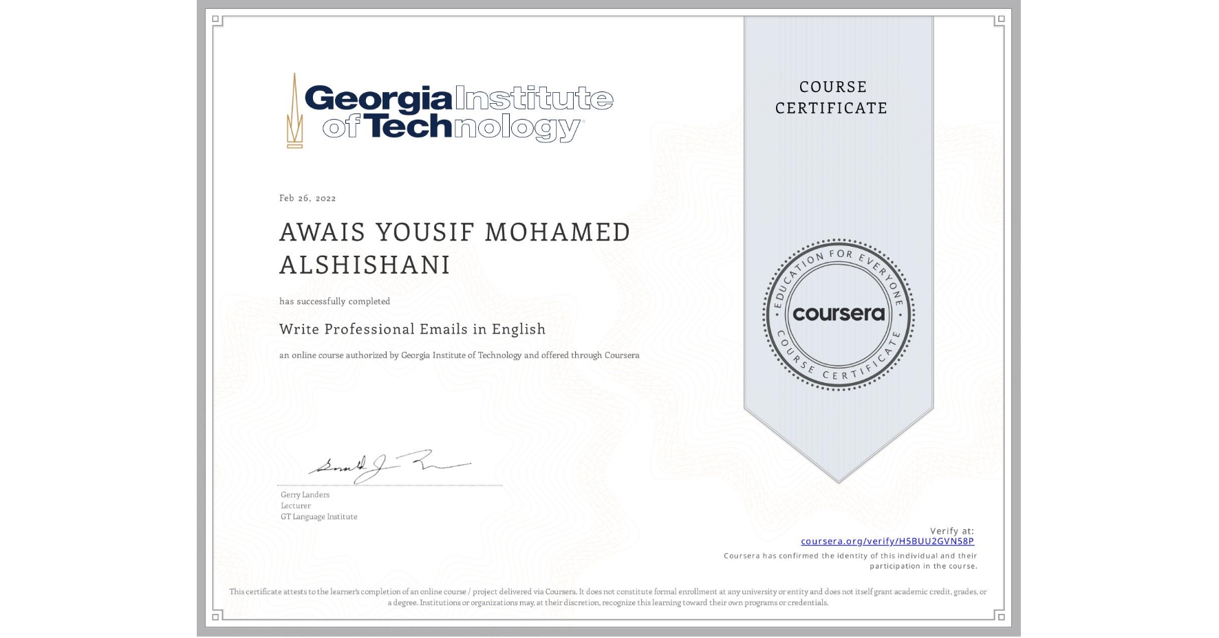View certificate for AWAIS YOUSIF MOHAMED  ALSHISHANI, Write Professional Emails in English, an online non-credit course authorized by Georgia Institute of Technology and offered through Coursera