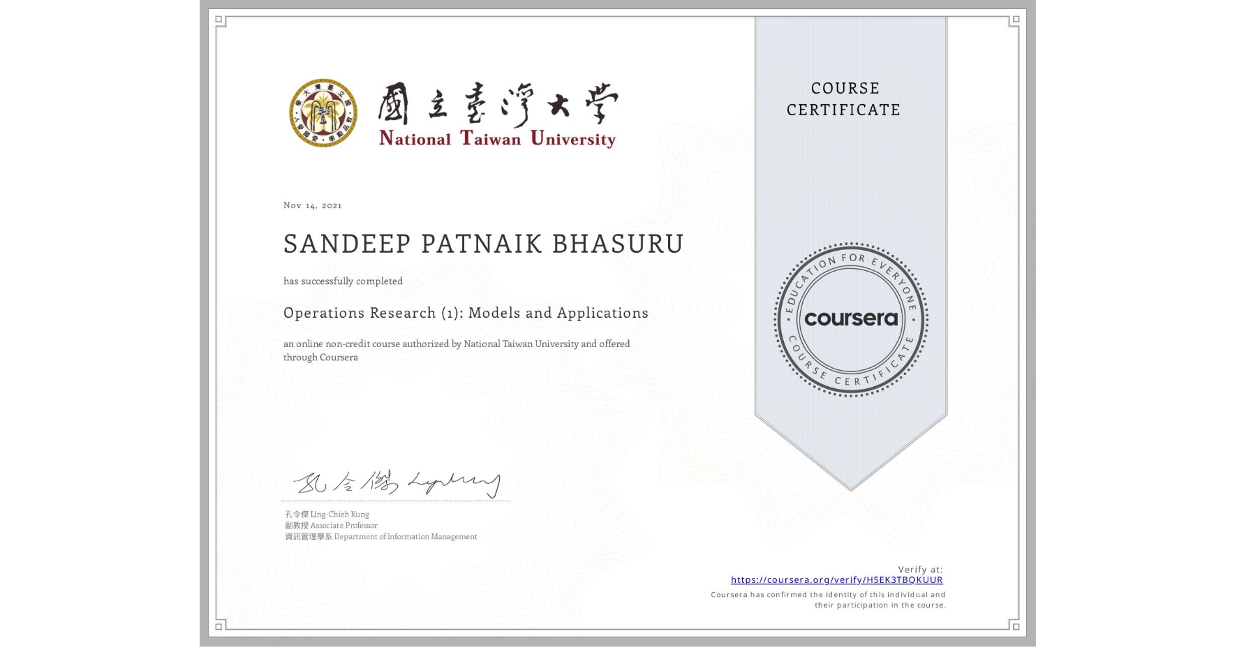 View certificate for SANDEEP PATNAIK BHASURU, Operations Research (1): Models and Applications, an online non-credit course authorized by National Taiwan University and offered through Coursera