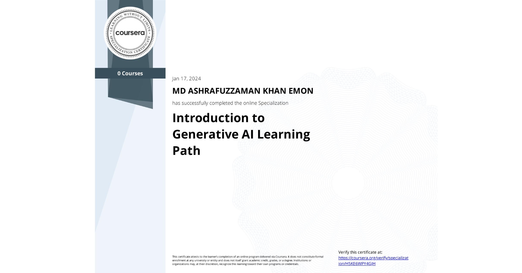 View certificate for MD ASHRAFUZZAMAN KHAN EMON, Introduction to Generative AI Learning Path, offered through Coursera.