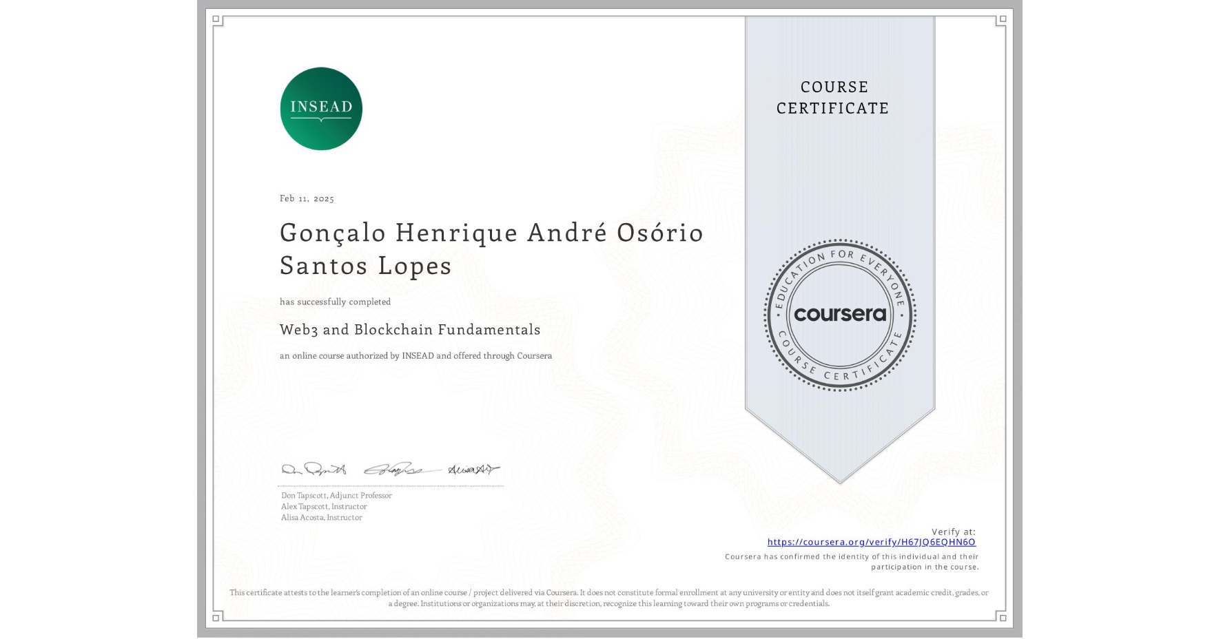View certificate for Gonçalo Henrique  André Osório Santos Lopes, Web3 and Blockchain Fundamentals, an online non-credit course authorized by INSEAD and offered through Coursera