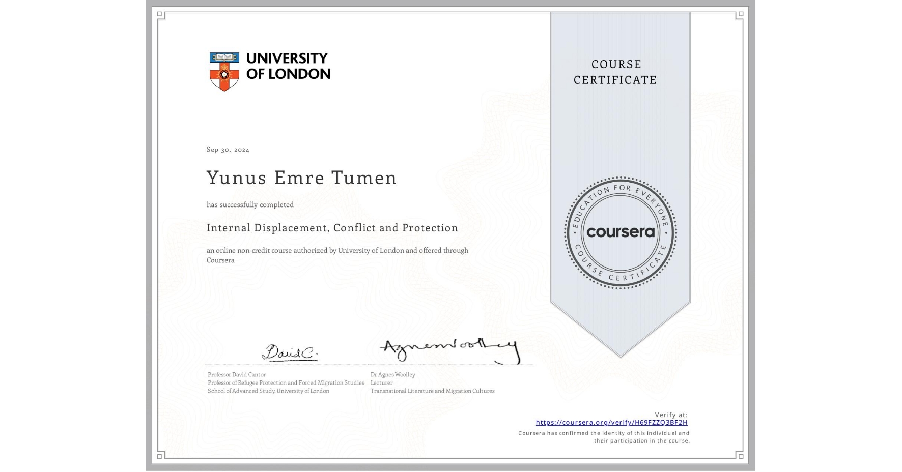 View certificate for Yunus Emre  Tumen, Internal Displacement, Conflict and Protection, an online non-credit course authorized by University of London and offered through Coursera