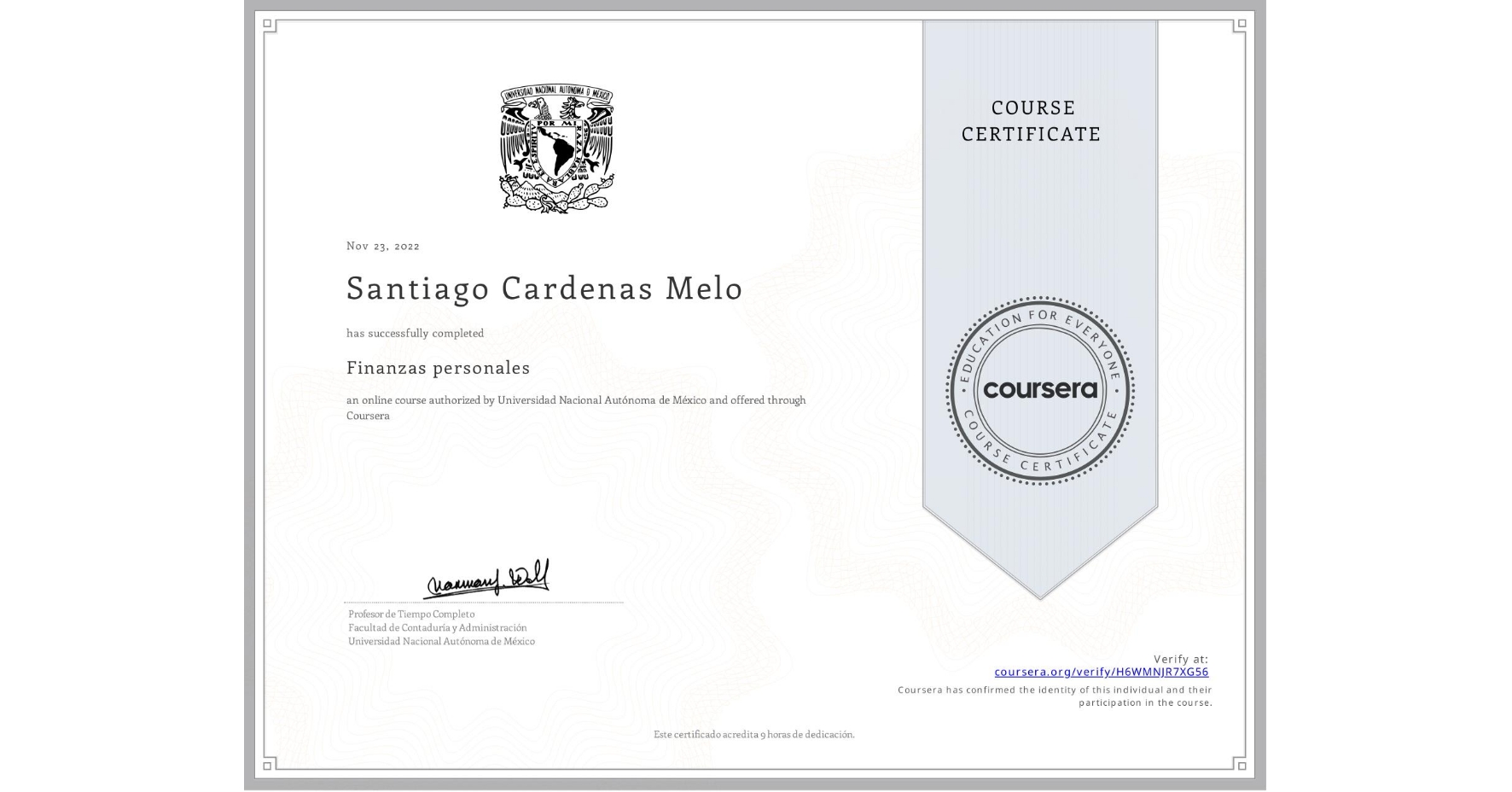 View certificate for Santiago Cardenas Melo, Finanzas personales, an online non-credit course authorized by Universidad Nacional Autónoma de México and offered through Coursera