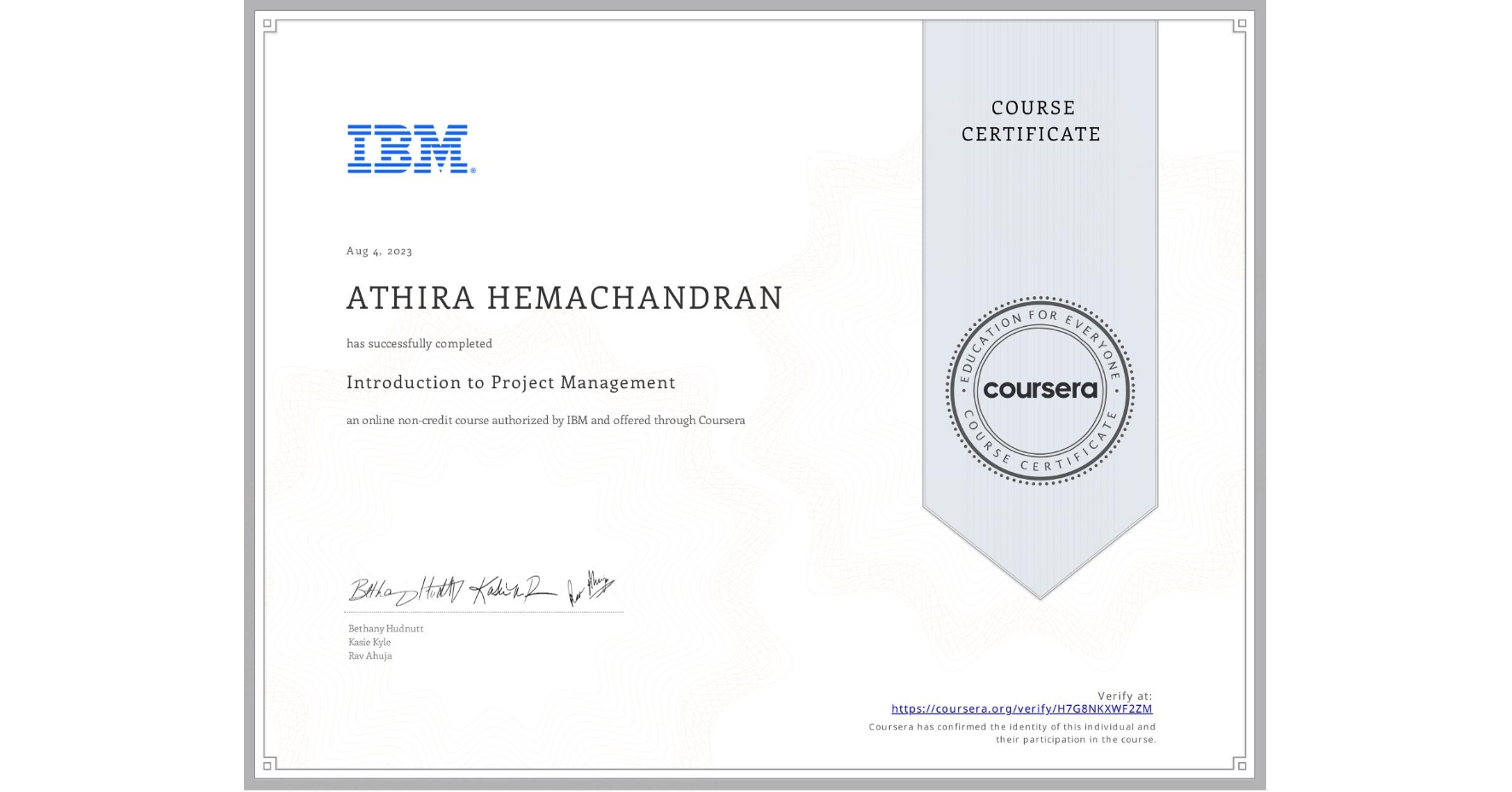 View certificate for ATHIRA HEMACHANDRAN, Introduction to Project Management , an online non-credit course authorized by IBM and offered through Coursera