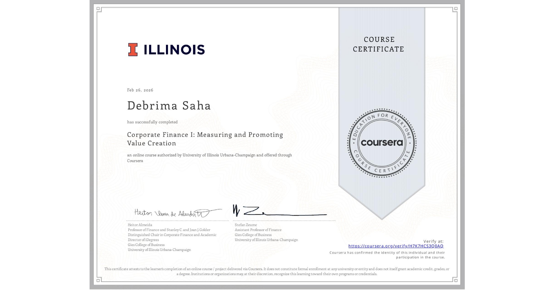 View certificate for Debrima Saha, Corporate Finance I: Measuring and Promoting Value Creation, an online non-credit course authorized by University of Illinois Urbana-Champaign and offered through Coursera