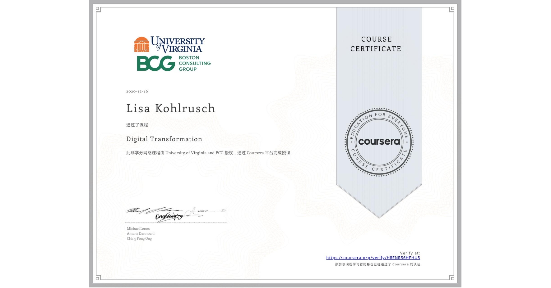 View certificate for Lisa Kohlrusch, Digital Transformation, an online non-credit course authorized by BCG & University of Virginia and offered through Coursera