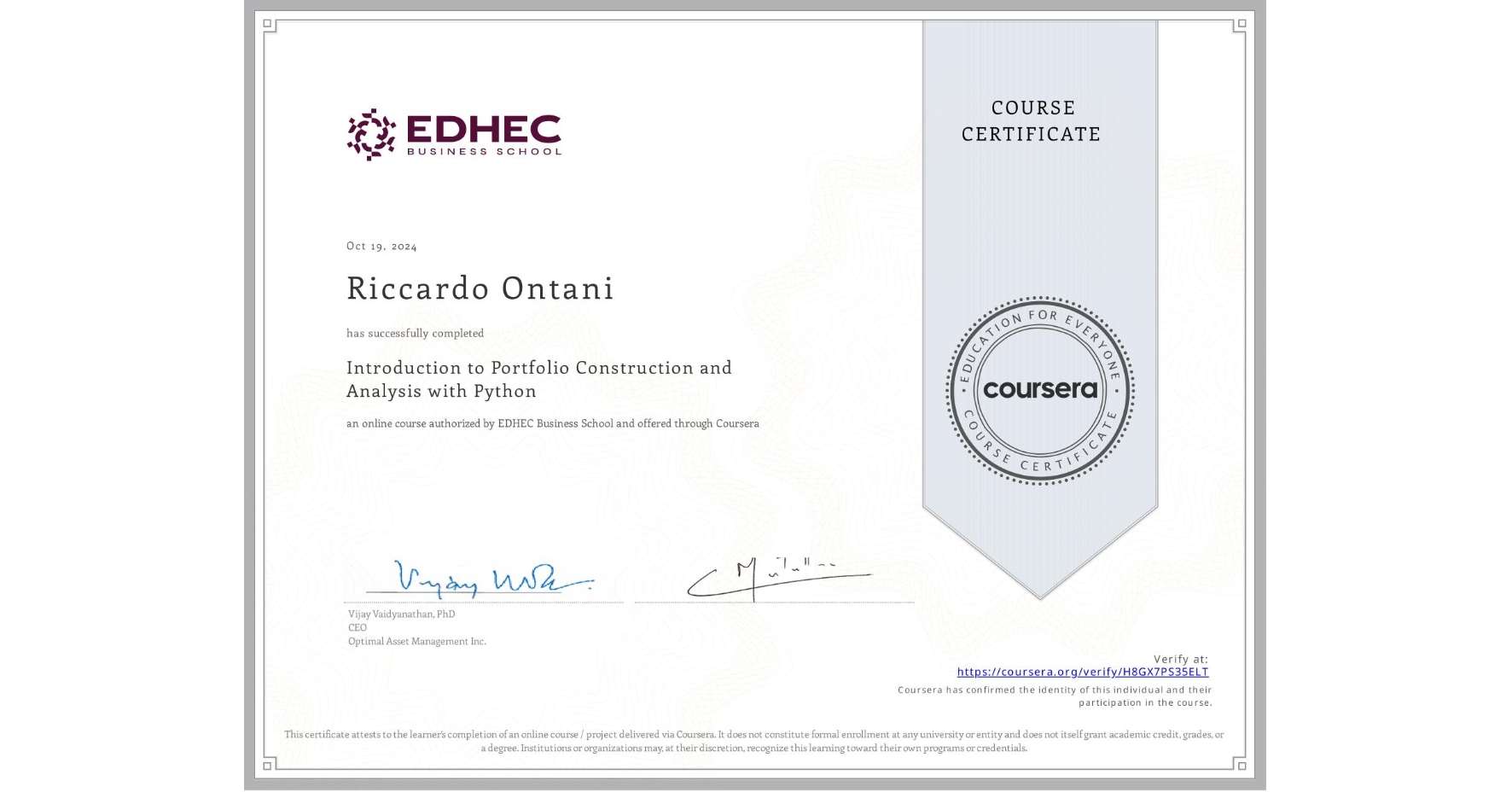 View certificate for Riccardo Ontani, Introduction to Portfolio Construction and Analysis with Python, an online non-credit course authorized by EDHEC Business School and offered through Coursera