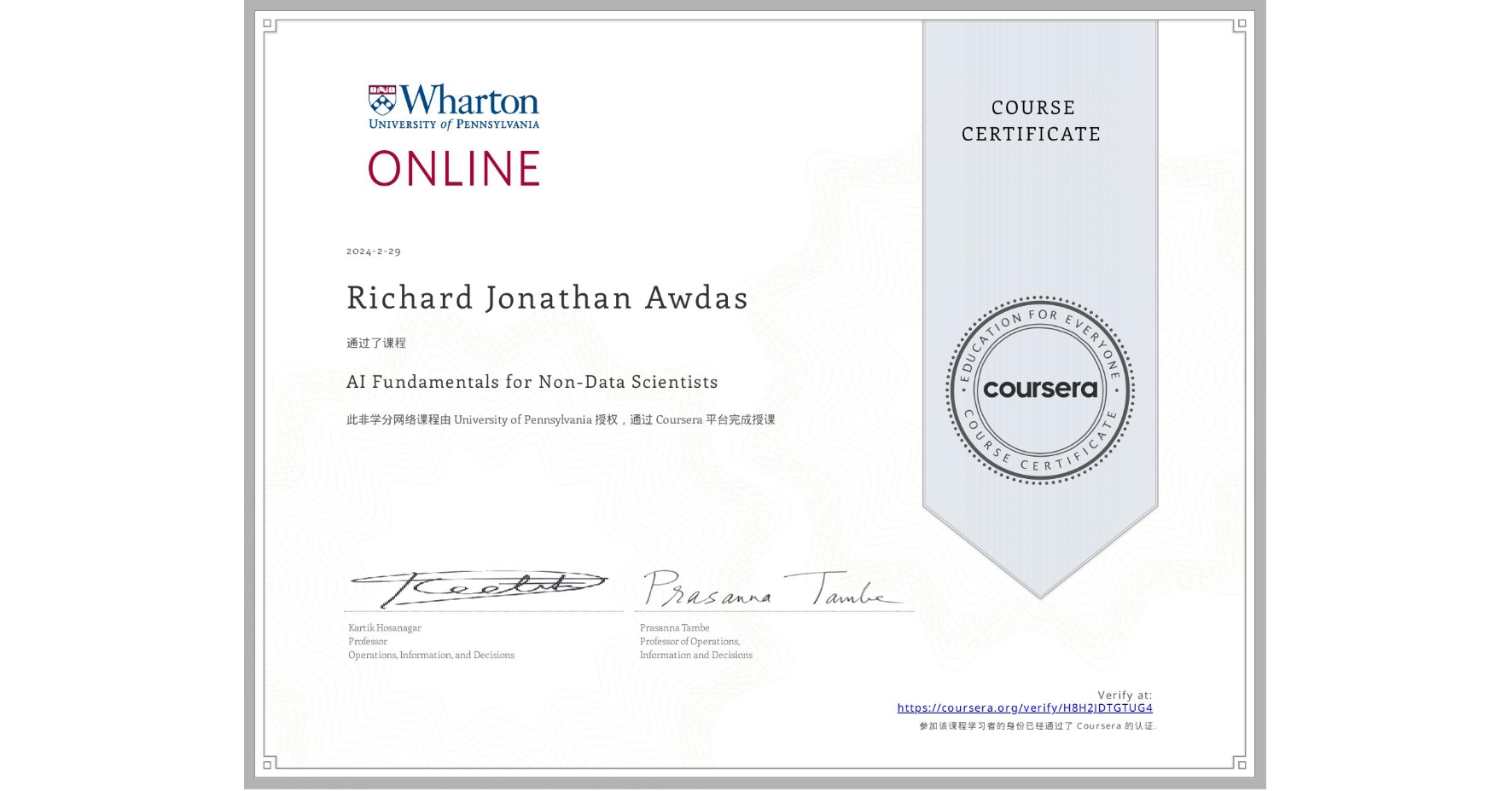View certificate for Richard Jonathan Awdas, AI Fundamentals for Non-Data Scientists, an online non-credit course authorized by University of Pennsylvania and offered through Coursera