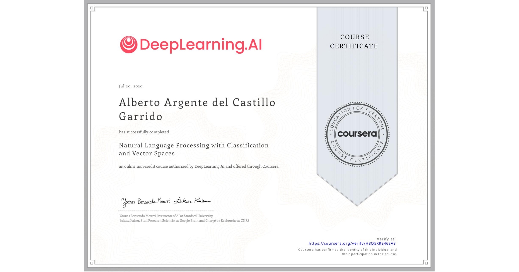 View certificate for Alberto Argente del Castillo Garrido, Natural Language Processing with Classification and Vector Spaces, an online non-credit course authorized by DeepLearning.AI and offered through Coursera
