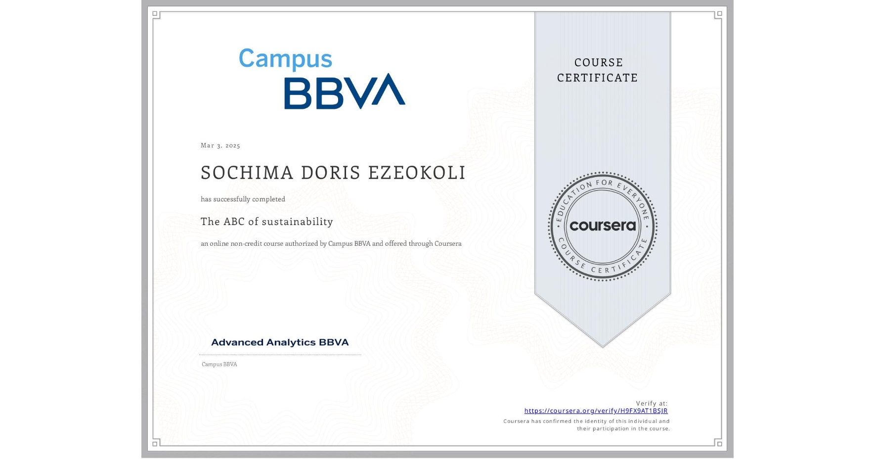 View certificate for SOCHIMA DORIS EZEOKOLI, The ABC of sustainability , an online non-credit course authorized by Campus BBVA and offered through Coursera