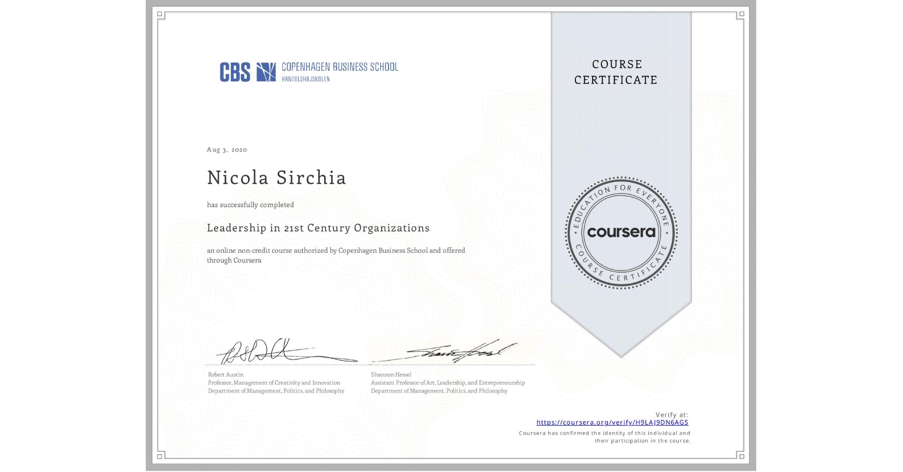 View certificate for Nicola Sirchia, Leadership in 21st Century Organizations, an online non-credit course authorized by Copenhagen Business School and offered through Coursera