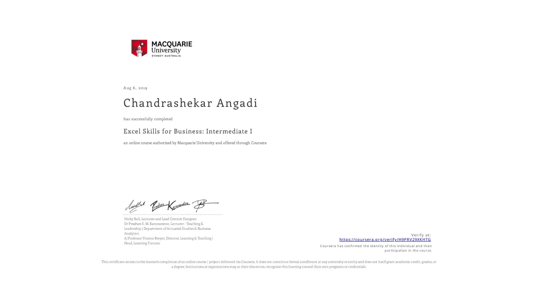 View certificate for Chandrashekar Angadi, Excel Skills for Business: Intermediate I, an online non-credit course authorized by Macquarie University and offered through Coursera