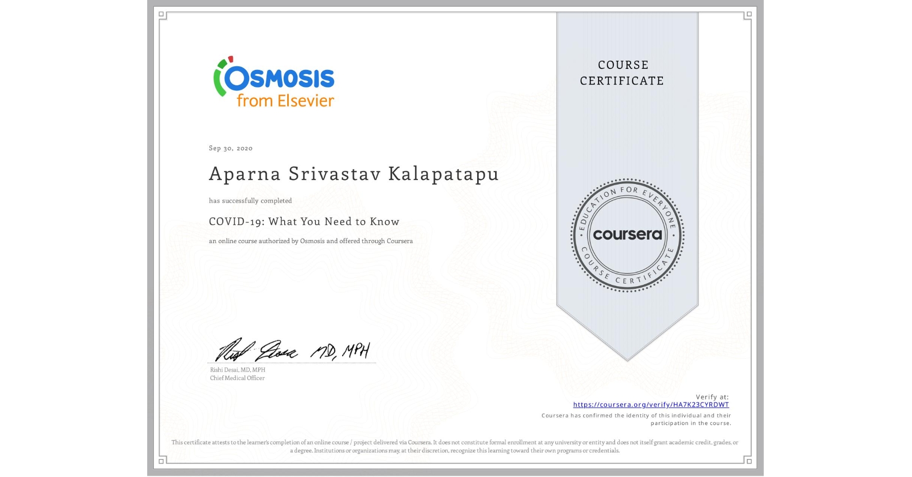 View certificate for Aparna Srivastav Kalapatapu, COVID-19: What You Need to Know, an online non-credit course authorized by Osmosis and offered through Coursera