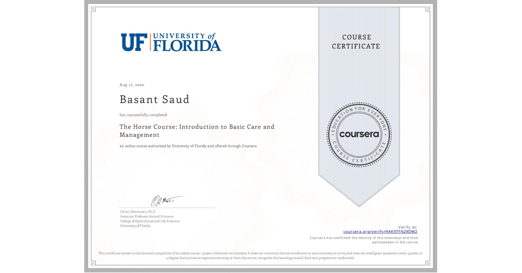 View certificate for Basant Saud, The Horse Course: Introduction to Basic Care and Management, an online non-credit course authorized by University of Florida and offered through Coursera
