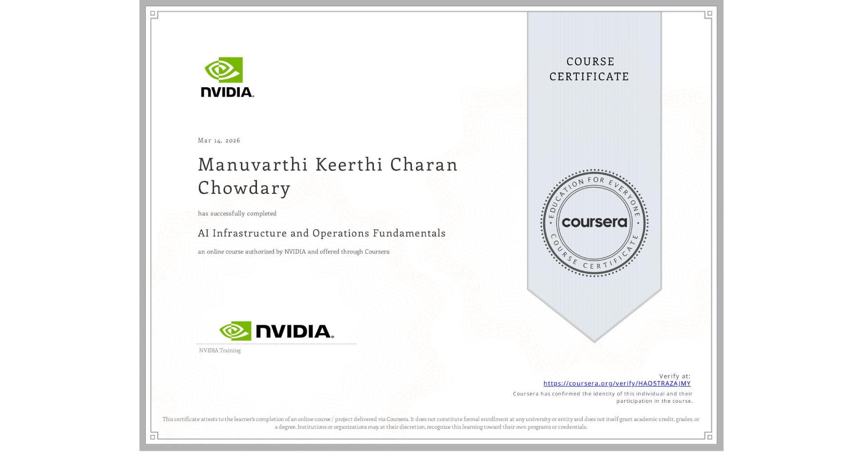 View certificate for Manuvarthi Keerthi Charan Chowdary , AI Infrastructure and Operations Fundamentals, an online non-credit course authorized by NVIDIA and offered through Coursera