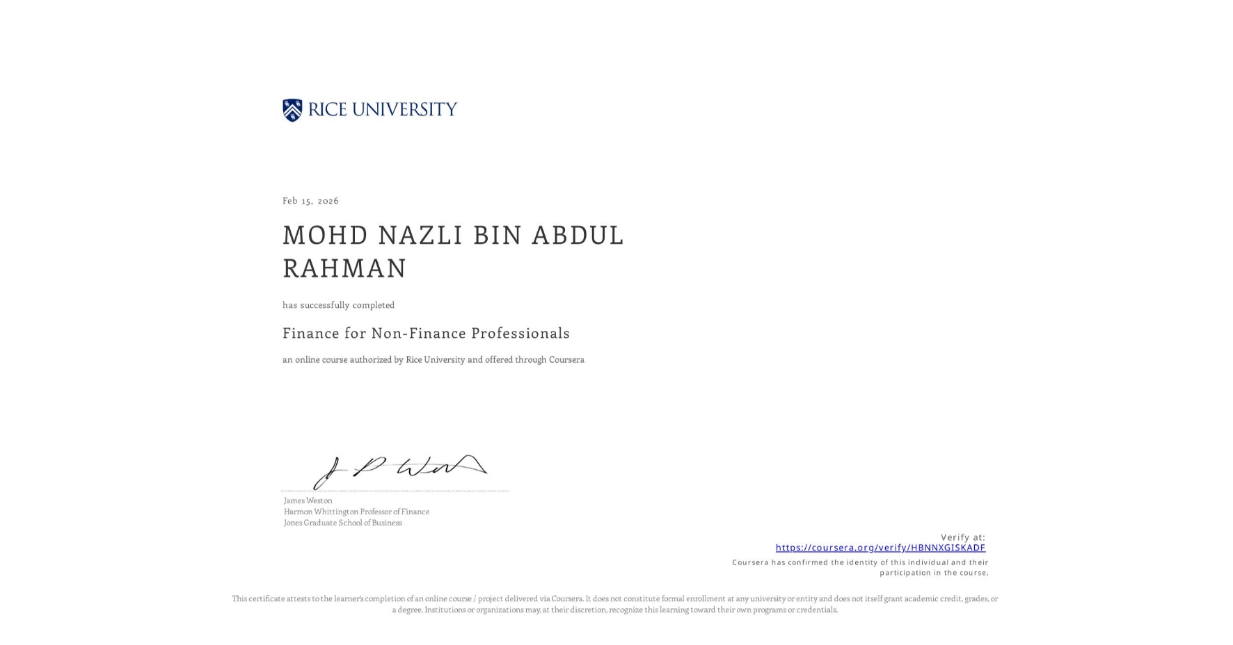 View certificate for MOHD NAZLI BIN ABDUL RAHMAN, Finance for Non-Finance Professionals, an online non-credit course authorized by Rice University and offered through Coursera