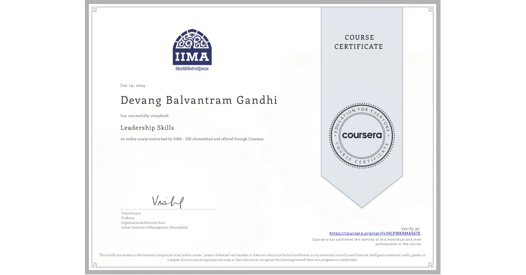 View certificate for Devang Balvantram Gandhi, Leadership Skills, an online non-credit course authorized by IIMA - IIM Ahmedabad and offered through Coursera