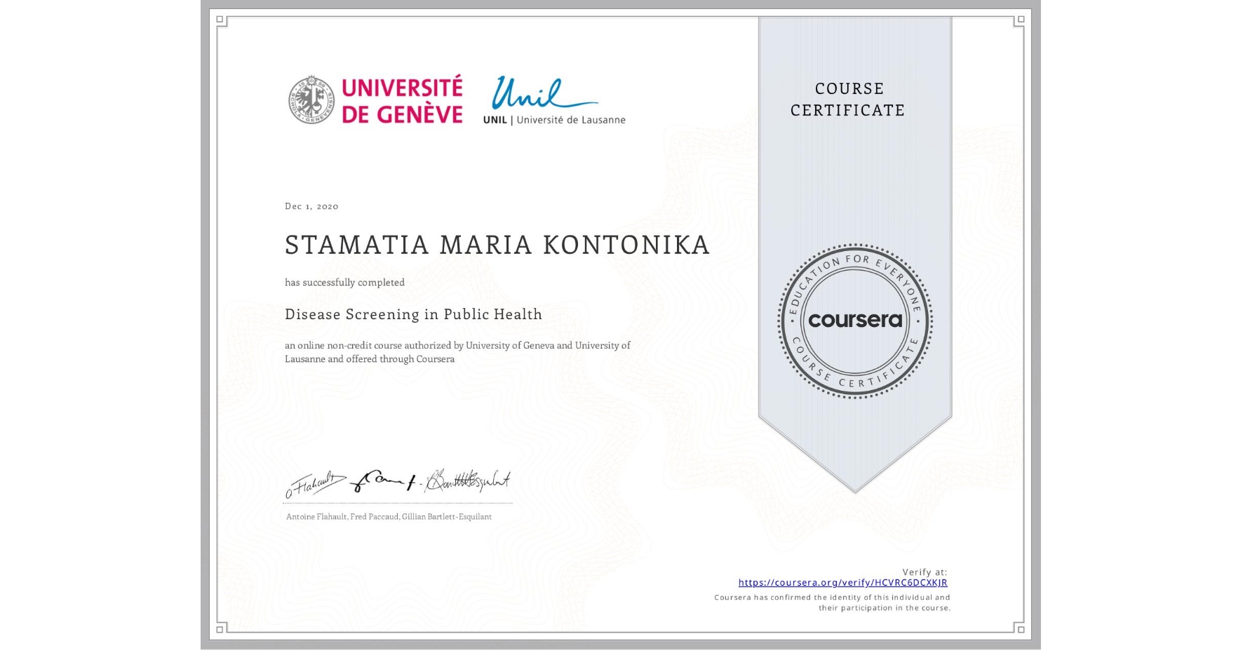 View certificate for STAMATIA MARIA KONTONIKA, Disease Screening in Public Health, an online non-credit course authorized by University of Geneva & University of Lausanne and offered through Coursera