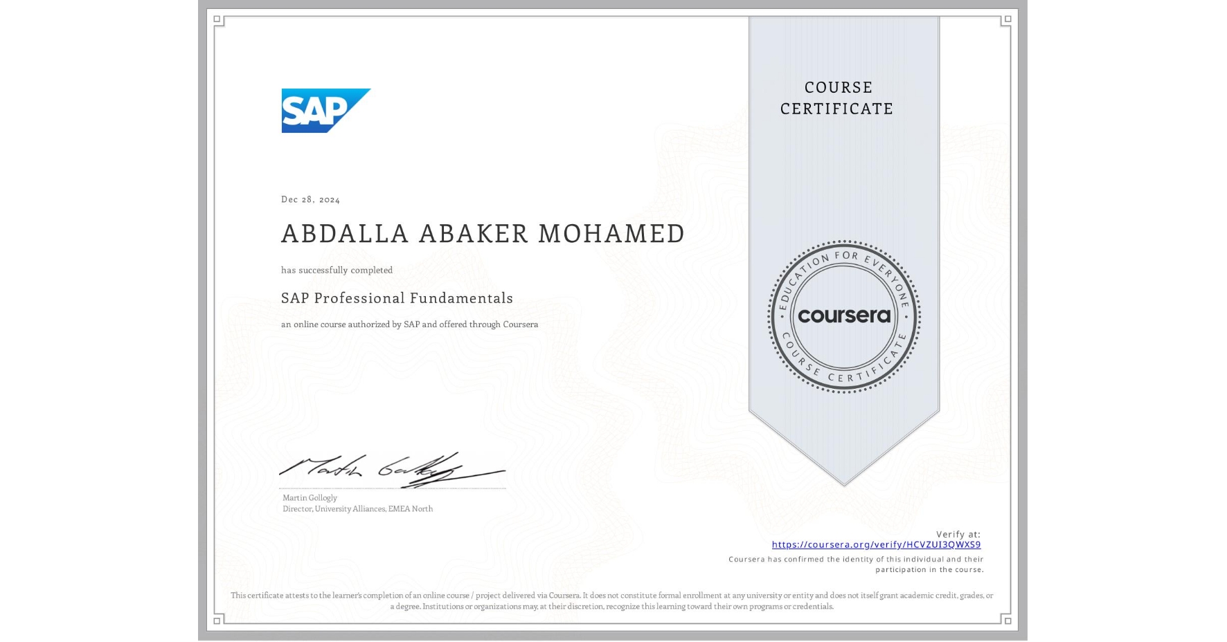 View certificate for ABDALLA ABAKER MOHAMED, SAP Professional Fundamentals, an online non-credit course authorized by SAP and offered through Coursera