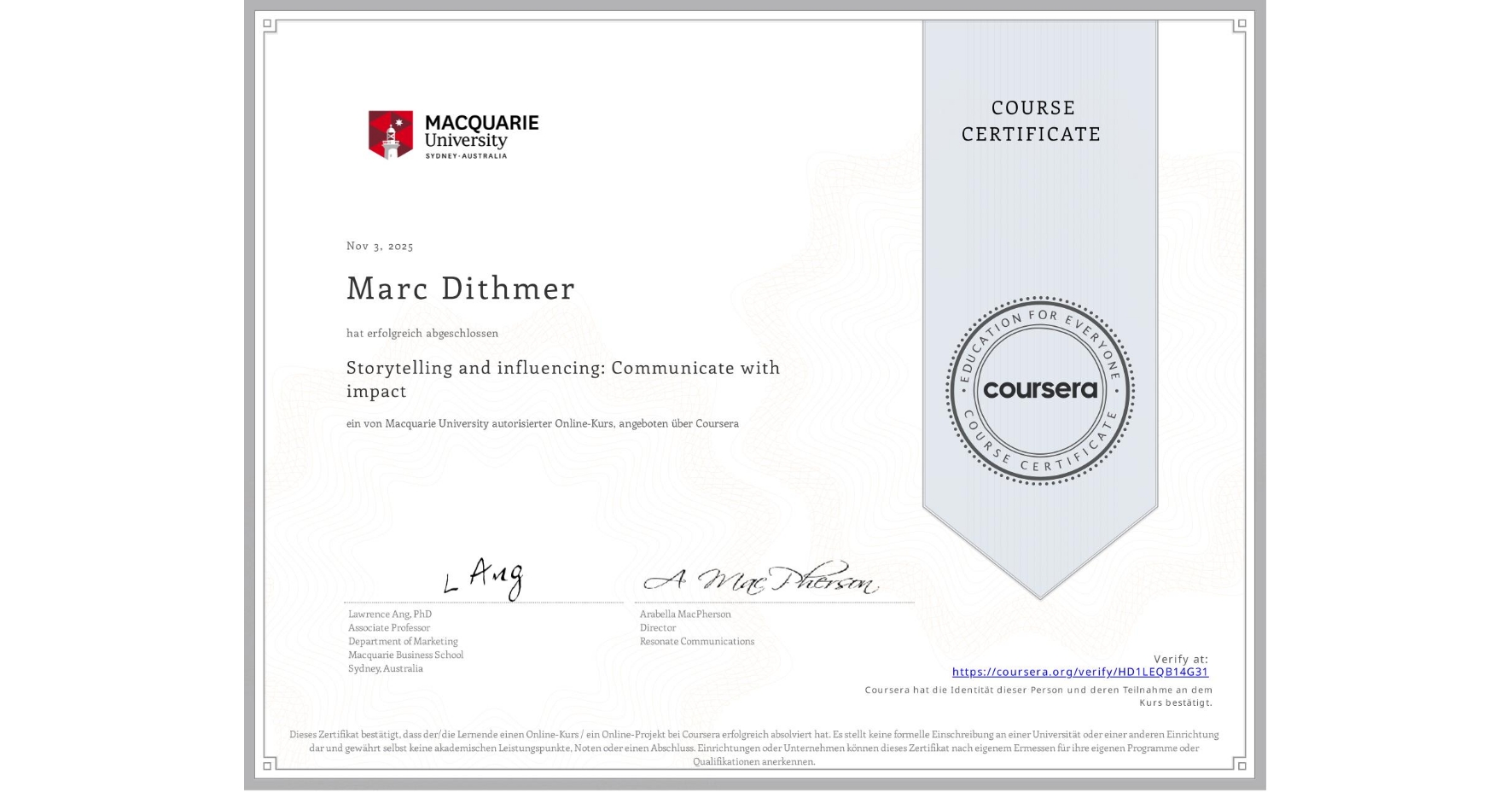 View certificate for Marc Dithmer, Storytelling and influencing: Communicate with impact, an online non-credit course authorized by Macquarie University and offered through Coursera